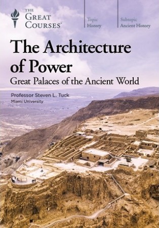 Great Palaces of the Ancient World - Steven L. Tuck, Ph.D.