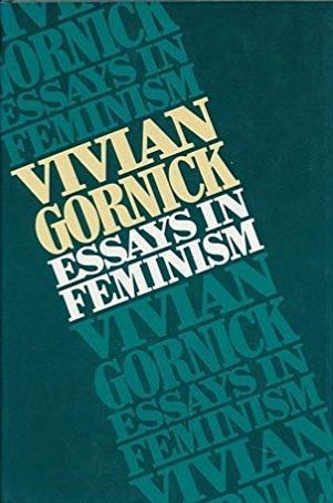 essays in feminism by vivian gornick proposal essay examples also sample persuasive essay high school research paper samples essay