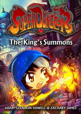 The King's Summons (Super Dungeon, #1)