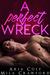A Perfect Wreck by Mila Crawford