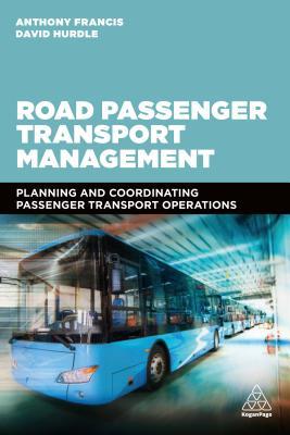 Road Passenger Transport Management: Planning and Coordinating Passenger Transport Operations