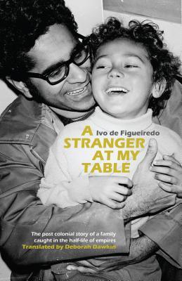 A Stranger at My Table: Searching for a Family's Origins from Colonial India and East Africa to Norway