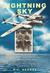 Lightning Sky A U.S. Fighter Pilot Captured During WWII and His Father's Quest to Find Him by R.C. George