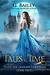 Tales & Time (Lost Time Academy, #1) by G. Bailey