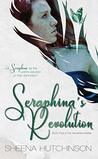 Seraphina's Revolution (The Seraphina Series Book 4)