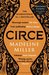 Circe by Madeline Miller
