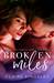Broken Miles (Miles Family, #1) by Claire Kingsley