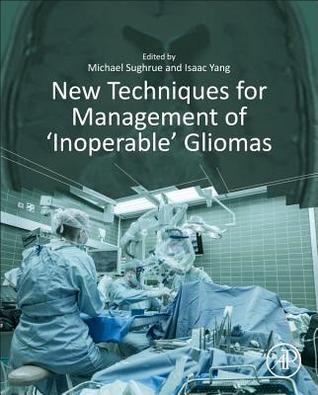 New Techniques for Management of 'inoperable' Gliomas