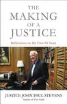 The Making of a Justice: Reflections on My First 94 Years