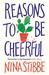 Reasons to be Cheerful by Nina Stibbe