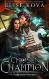 Chosen Champion (Air Awakens: Vortex Chronicles #2)