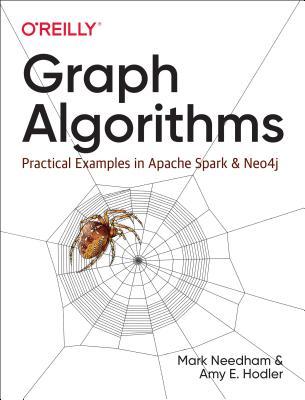 Graph Algorithms: Practical Examples in Apache Spark & Neo4j