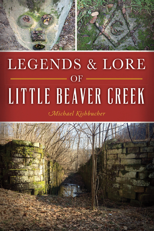 Legends Lore of Little Beaver Creek