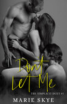 Don't Let Me (The Simplicit Duet #1)