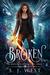 Broken (The Watcher Chronicles, #1) by S.J. West