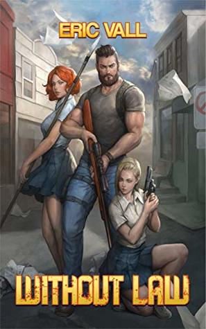 Without Law, Book 1 - Eric Vall