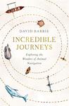 Incredible Journeys: Exploring the Wonders of Animal Navigation