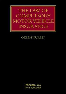 The Law of Motor Vehicle Insurance