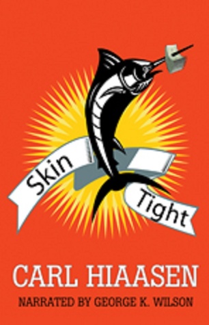 Skin Tight - Carl Hiaasen