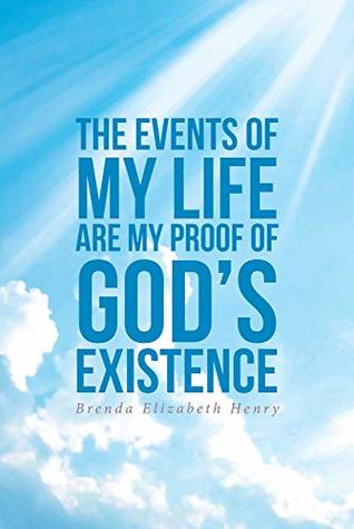 The Events of My Life Are My Proof of God