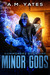 Minor Gods (Summoners #1) by A.M. Yates