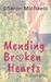 Mending Broken Hearts by Sharon Michaels