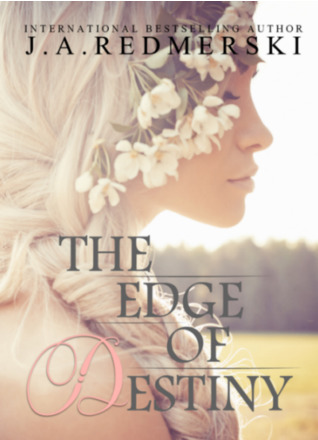 The Edge of Destiny (The Edge of Never, #3)