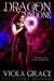 Dragon Undone (The Covert Dragons, #4) by Viola Grace