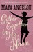 Gather Together in My Name (Maya Angelou's Autobiography, #2) by Maya Angelou