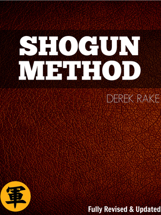 Shogun Method By Derek Rake