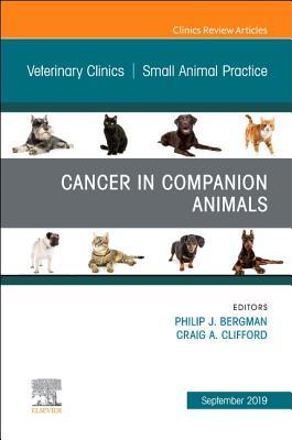 Cancer in Companion Animals, an Issue of Veterinary Clinics of North America: Small Animal Practice, eBook
