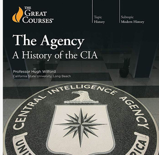 A History of the CIA - Hugh Wilford, PhD