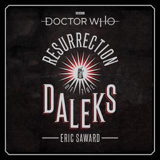 Doctor Who: Resurrection of the Daleks: 5th Doctor Novelisation