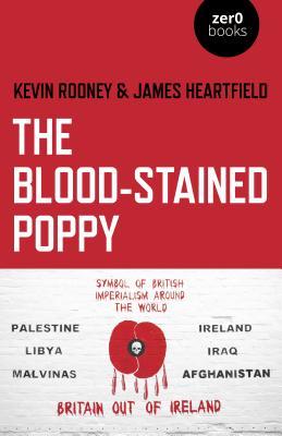 The Blood-Stained Poppy: A Critique of the Politics of Commemoration
