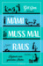 Mami muss mal raus by Gill Sims