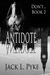 Antidote (Don't..., #2) by Jack L. Pyke