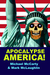 APOCALYPSE AMERICA! by Michael McCarty