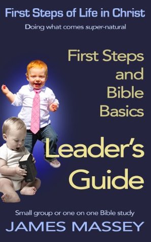First Steps of Life in Christ: Part One