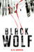 Black Wolf (Natalya Ivanova Thriller #2) by G.D. Abson