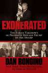 Exonerated: The Failed Takedown of President Donald Trump by the Swamp Exonerated: The Failed Takedown of President Donald Trump by the Swamp