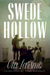 Swede Hollow A Novel by Ola Larsmo