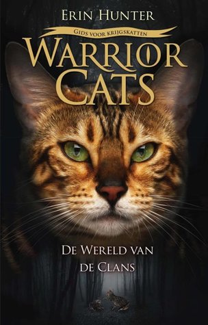 Warrior Cats: De wereld van de Clans – Erin Hunter