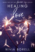 Healing Love (Forever Us, #2) by Nivia Borell