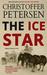 The Ice Star Book Club Edition by Christoffer Petersen