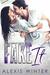 Fake It by Alexis Winter
