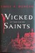 Wicked Saints (Something Dark and Holy, #1) by Emily A. Duncan