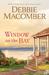Window on the Bay by Debbie Macomber