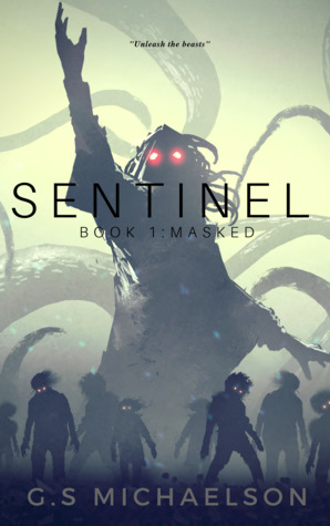 Sentinel: Book 1 - Masked
