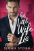 His Little Wife Lie by Sloan Storm