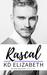 Rascal (The King Brothers Book 3) by K.D. Elizabeth